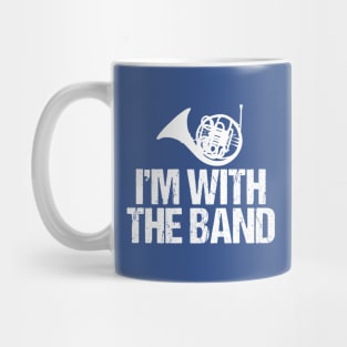 Funny French Horn I'm with the Band Mug